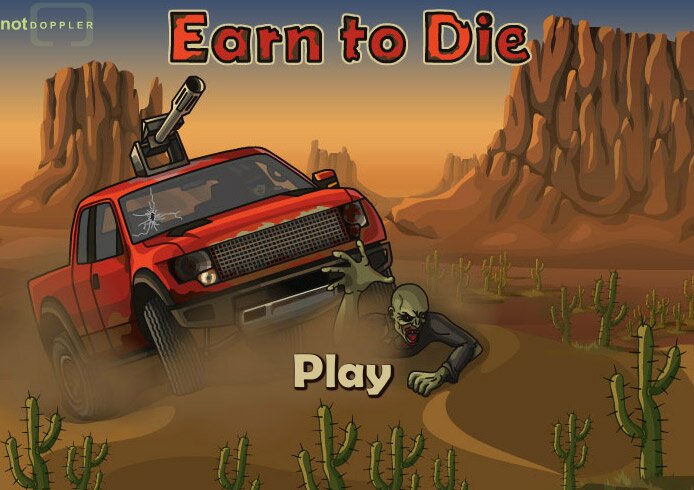 play now earn to die 1